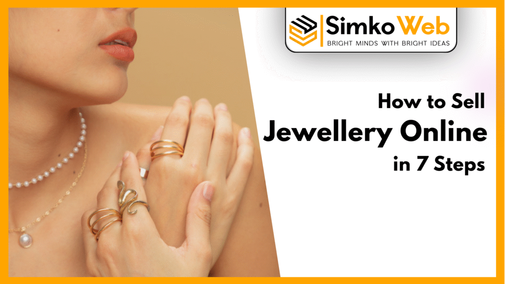 How to Sell Jewellery Online in 7 Steps | Complete Digital Marketing Guide 2025