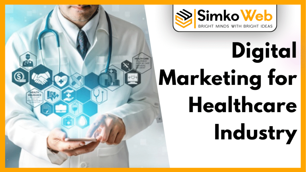 Digital Marketing for Healthcare Industry | Simko Web - Best Agency Patna