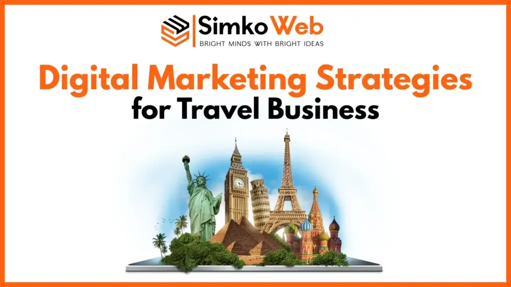 top digital marketing strategies for travel business