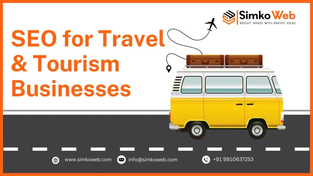 SEO for Travel & Tourism Businesses | Grow with Simko Web