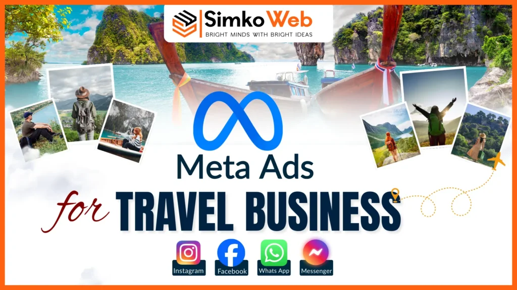 Meta Ads for Travel Businesses: Increase Bookings with Paid Ads