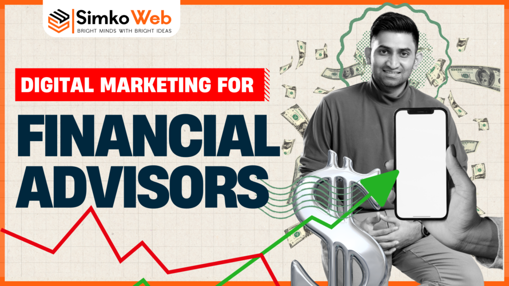 Best Digital Marketing for Financial Advisors | Marketing Strategies